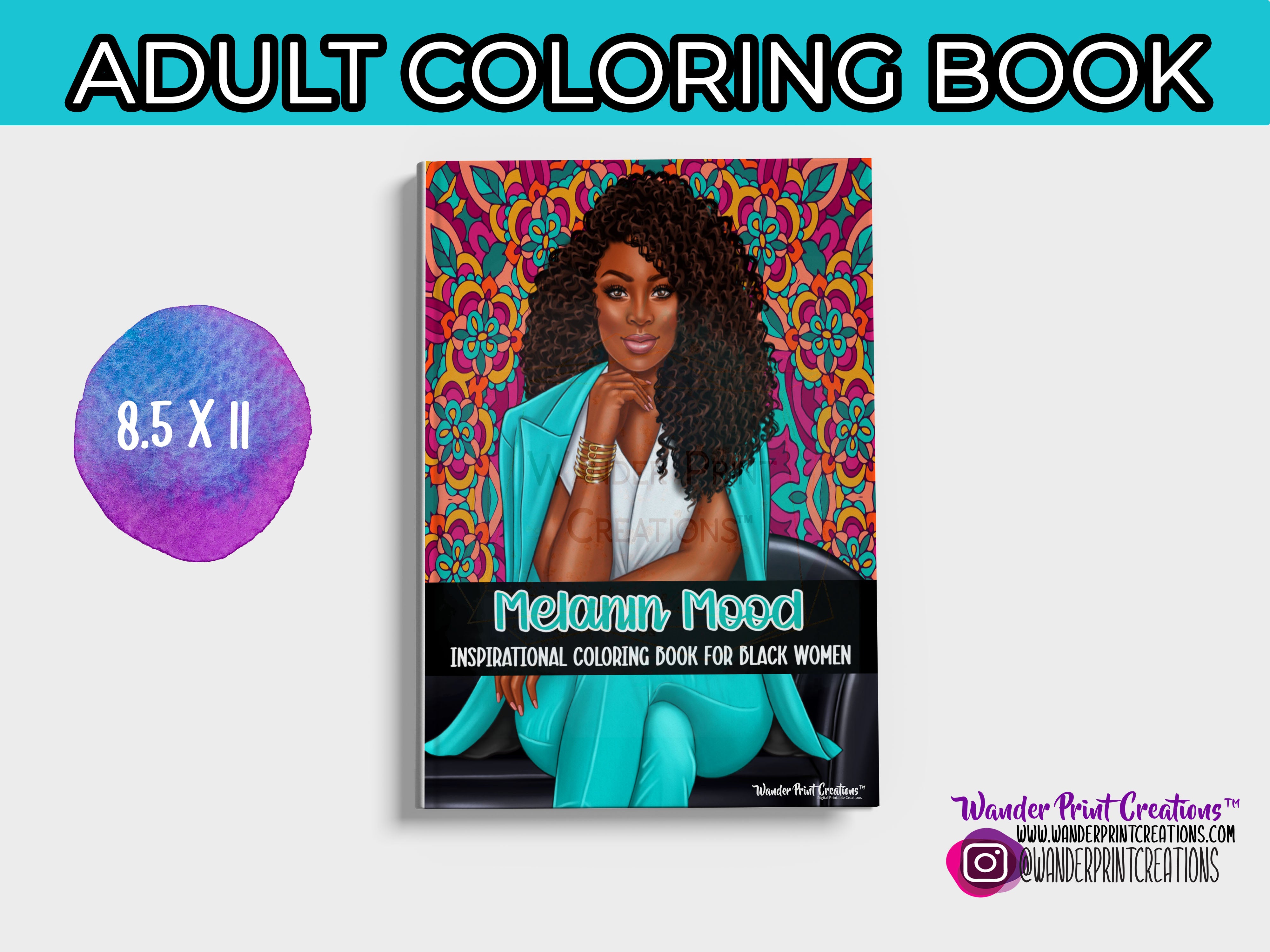 MELANIN MOOD  Adult Coloring Book – Wander Print Creations™