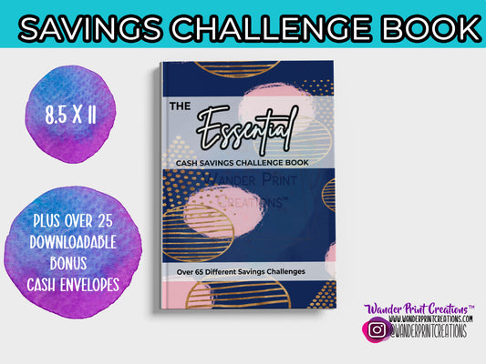 The Essential Cash Savings Challenge Book: Over 65 Different Savings Challenges plus Bonus Downloadable Envelopes